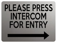 1904 PLEASE PRESS INTERCOM FOR ENTRY Door Gate Right Metal Aluminium Plaque Sign