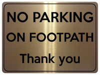 1850 NO PARKING ON FOOTPATH Thank you Metal Aluminium Plaque Sign